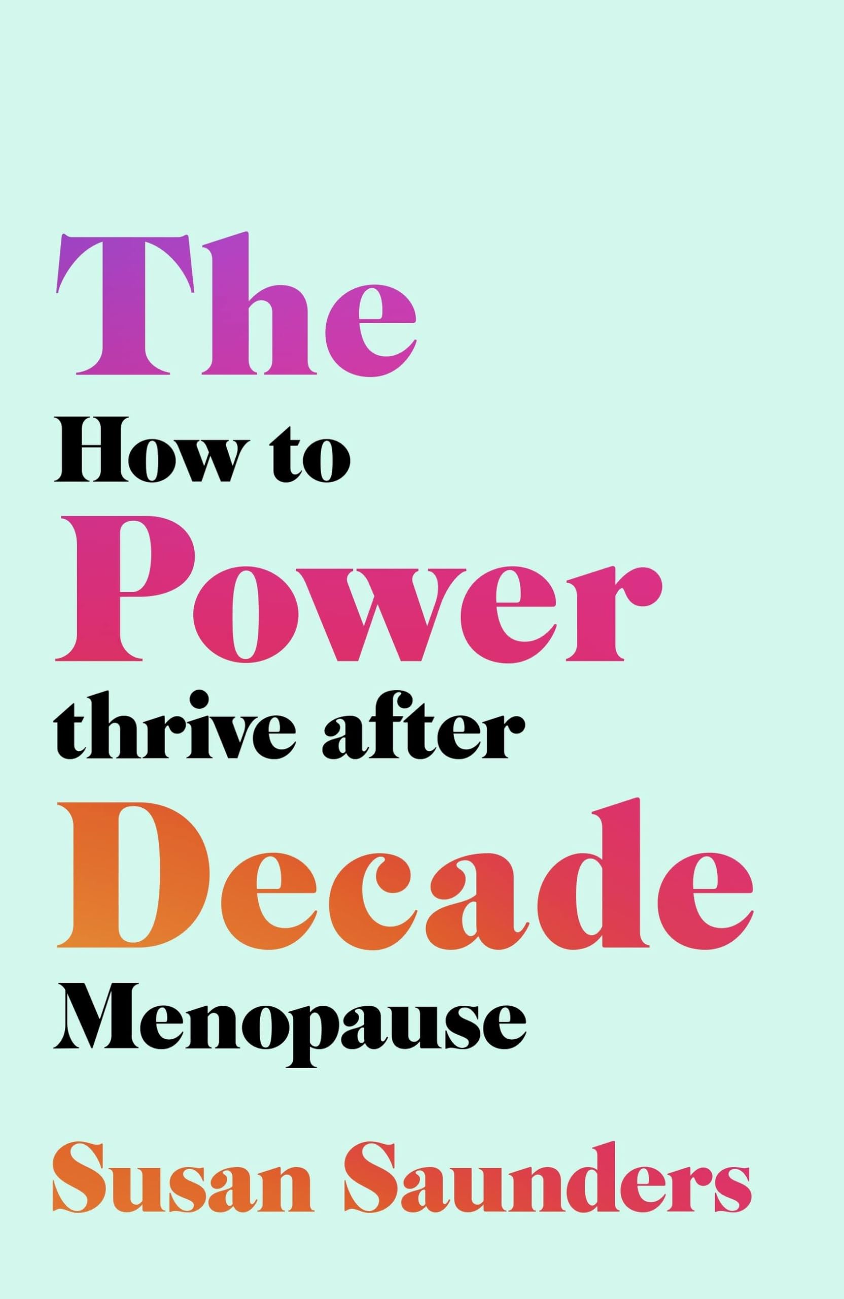 The Power Decade: How to Thrive After Menopause