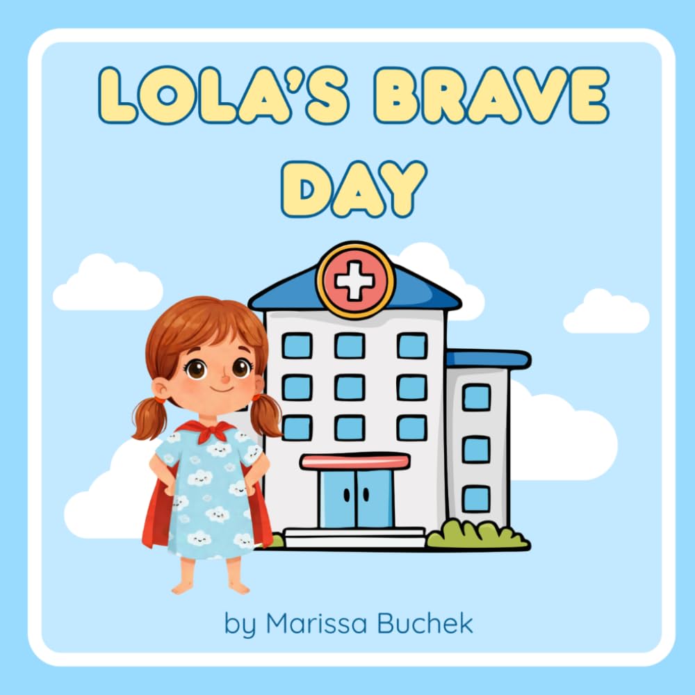 Lola's Brave Day