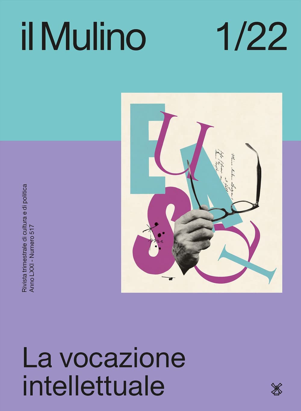 Il Mulino. Rivista Trimestrale Di Cultura E Di Politica. La Vocazione Intellettuale (2022) (Vol. 1) - 4