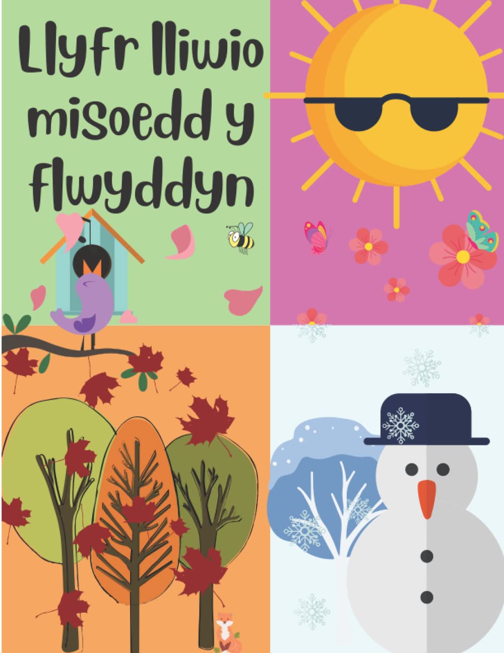 Llyfr lliwio misoedd y flwyddyn | Months of the year colouring book: Bilingual English and Welsh children's colouring book