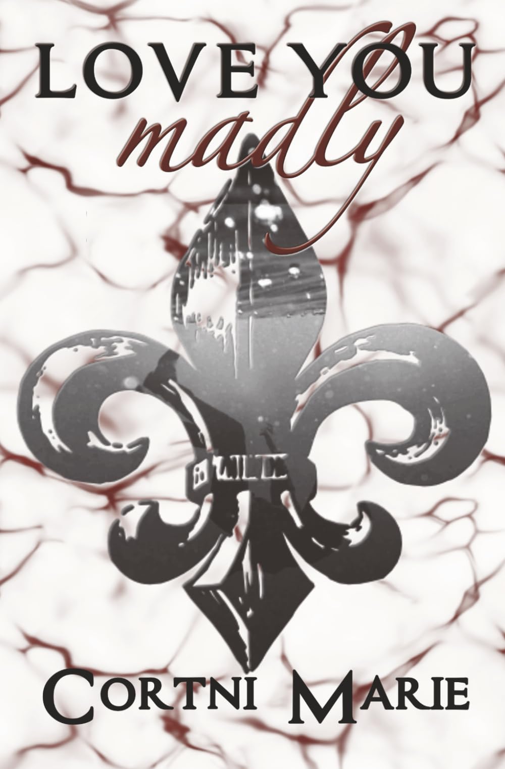 Love You Madly: La Fleur de Lis Book Two (La Fleur de Lis Trilogy)