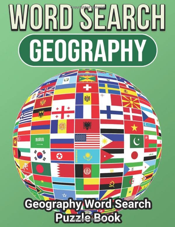 Geography Word Search: Large Print Word Search Puzzle Book About Geography, Countries, Cities... & More | 8.5 x 11 Inches, 67 Pages, 52 Puzzles For Geography Lover
