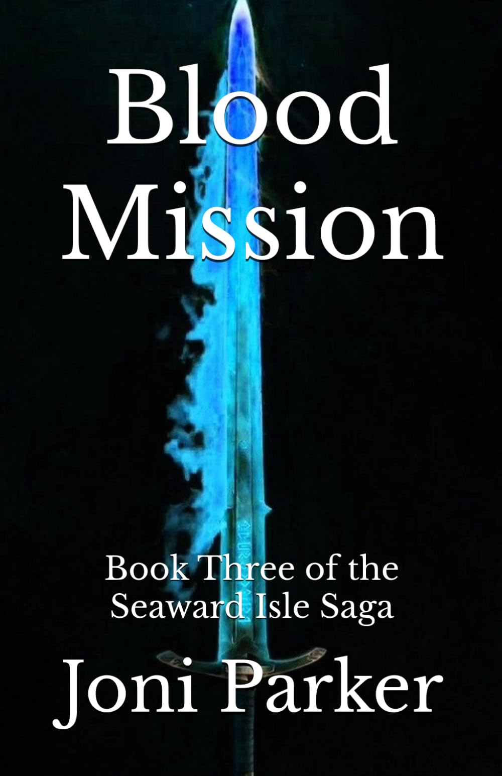 Blood Mission: Book Three of the Seaward Isle Saga