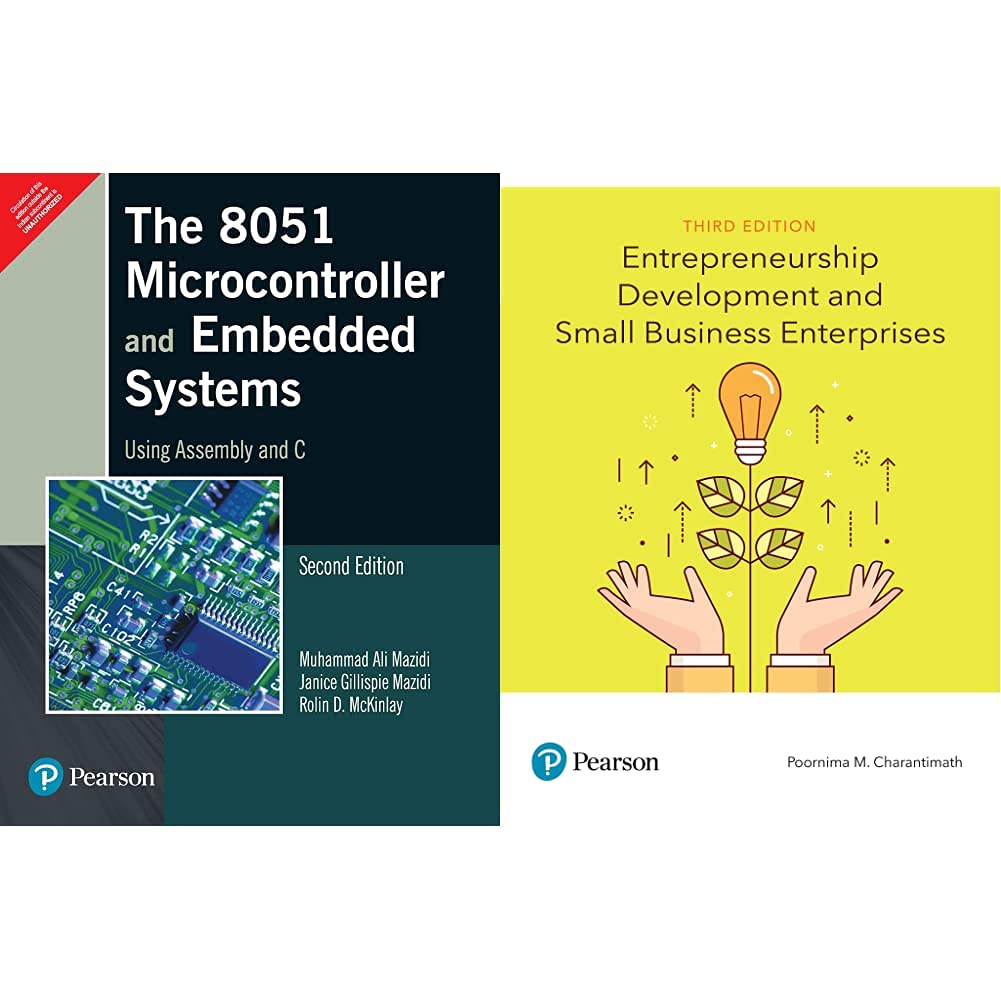Entrepreneurship Development and Small Business Enterprises, 3/e by pearson and The 8051 Microcontrollers & Embedded Systems, 2e by Pearson