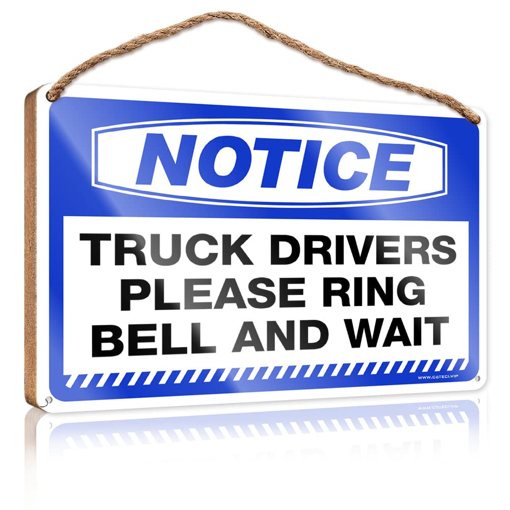 Hanging Plaque Wooden Notice Truck Drivers Please Ring Bell And Wait Wooden Sign Outdoor Signs And Decor Friends Signs For Home Dec(15X28CM)