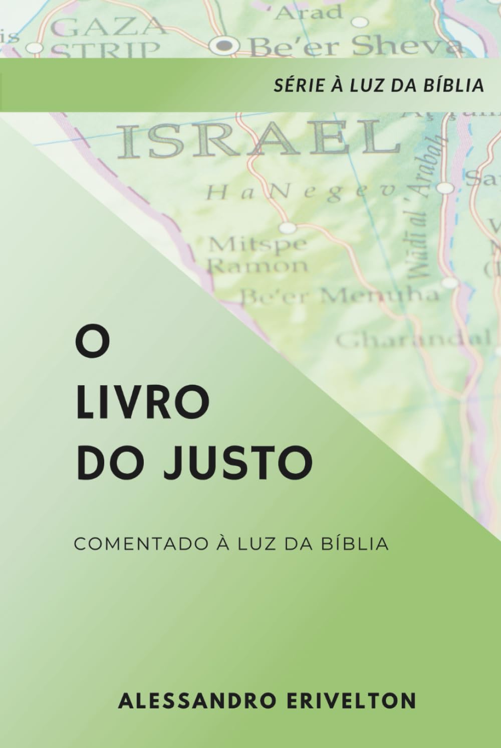 O Livro do Justo Comentado à Luz da Bíblia (Série À Luz da Bíblia)