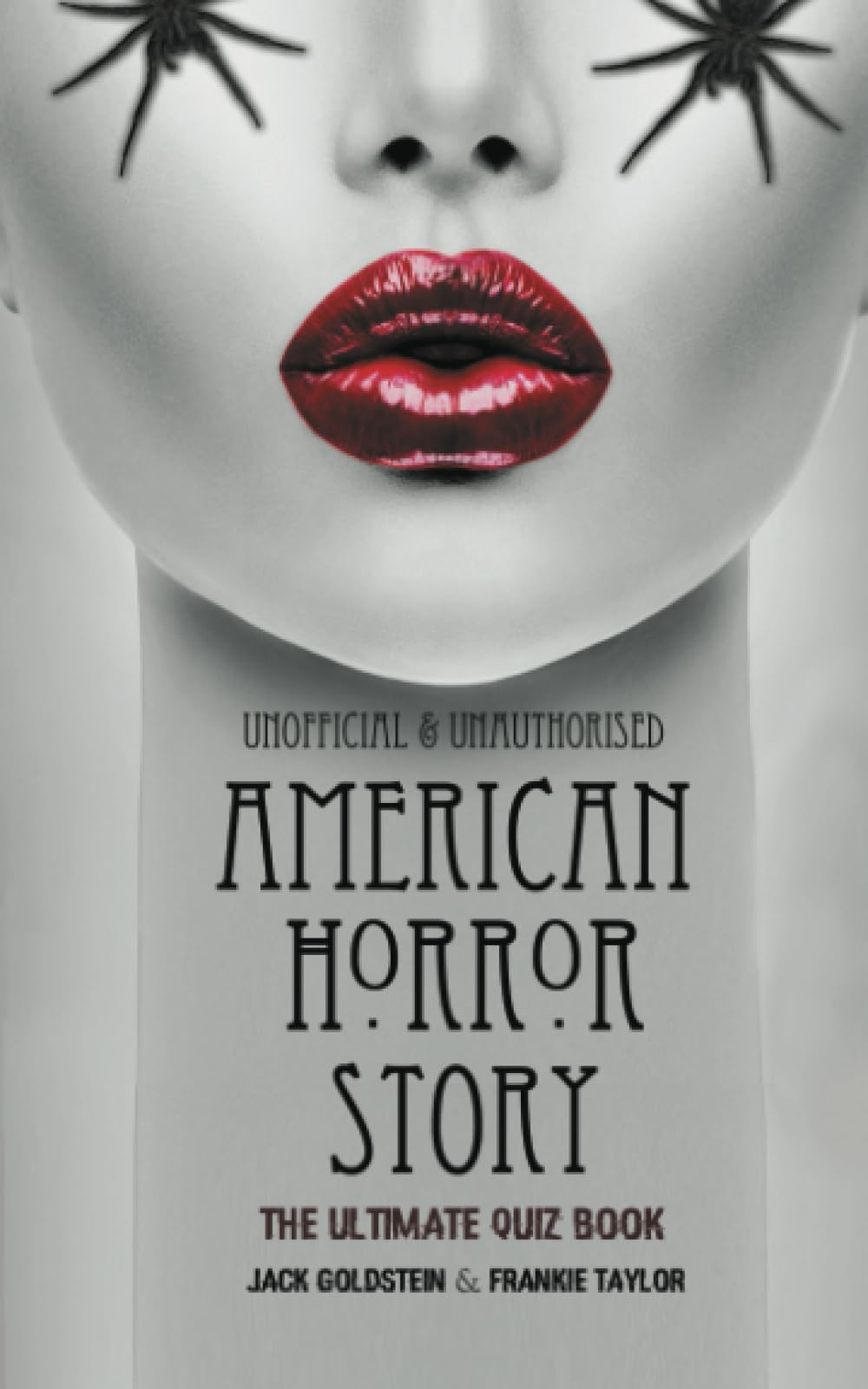 American Horror Story: The Ultimate Quiz Book: Over 600 Questions and Answers
