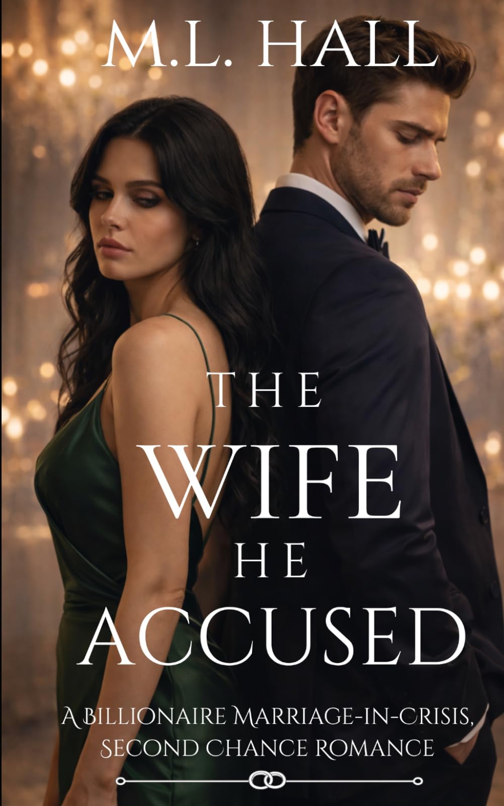 The Wife He Accused: A Billionaire Marriage-in-Crisis, Second Chance Romance (Billionaire Grovel and Redemption)