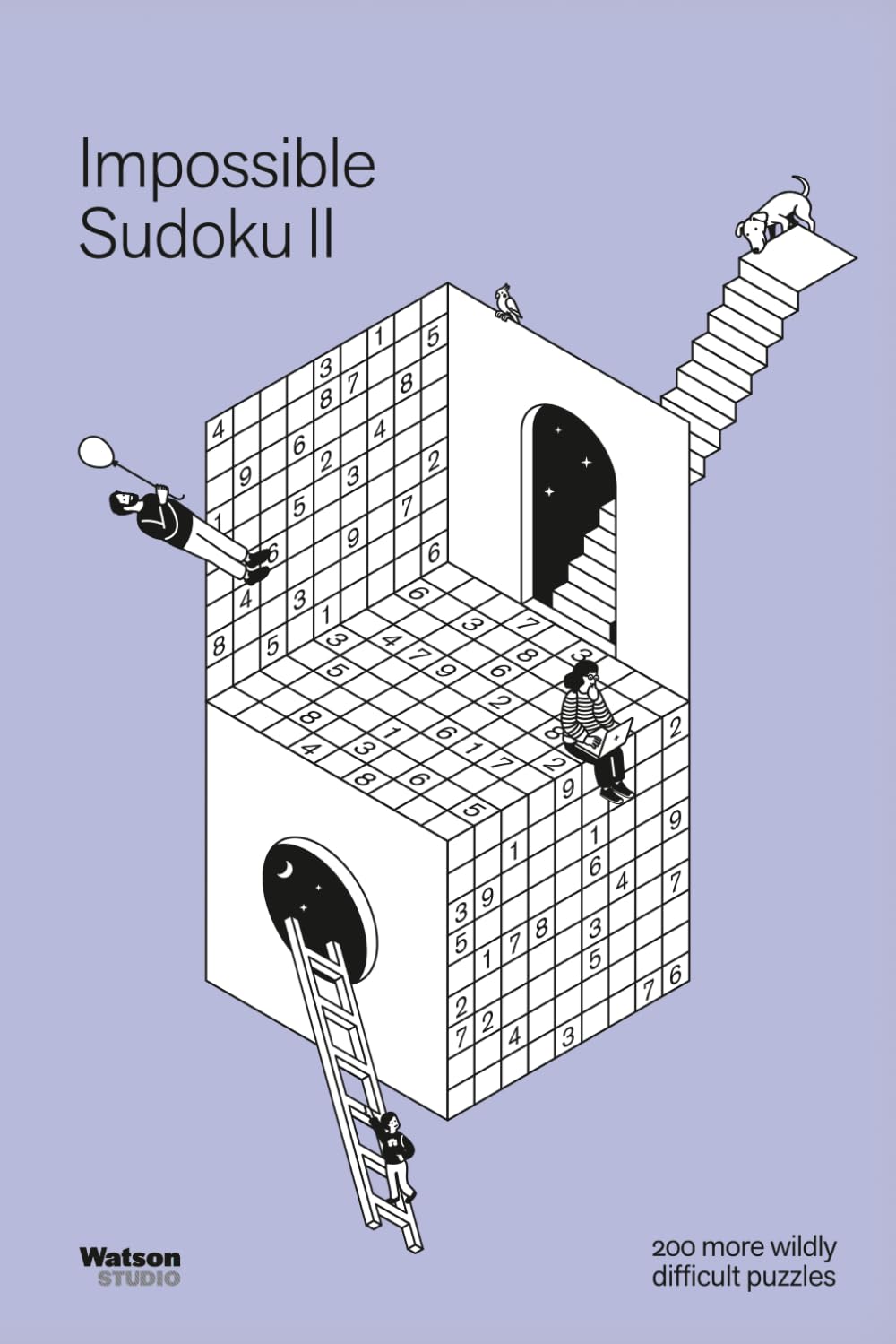 Impossible Sudoku II: 200 more wildly difficult puzzles