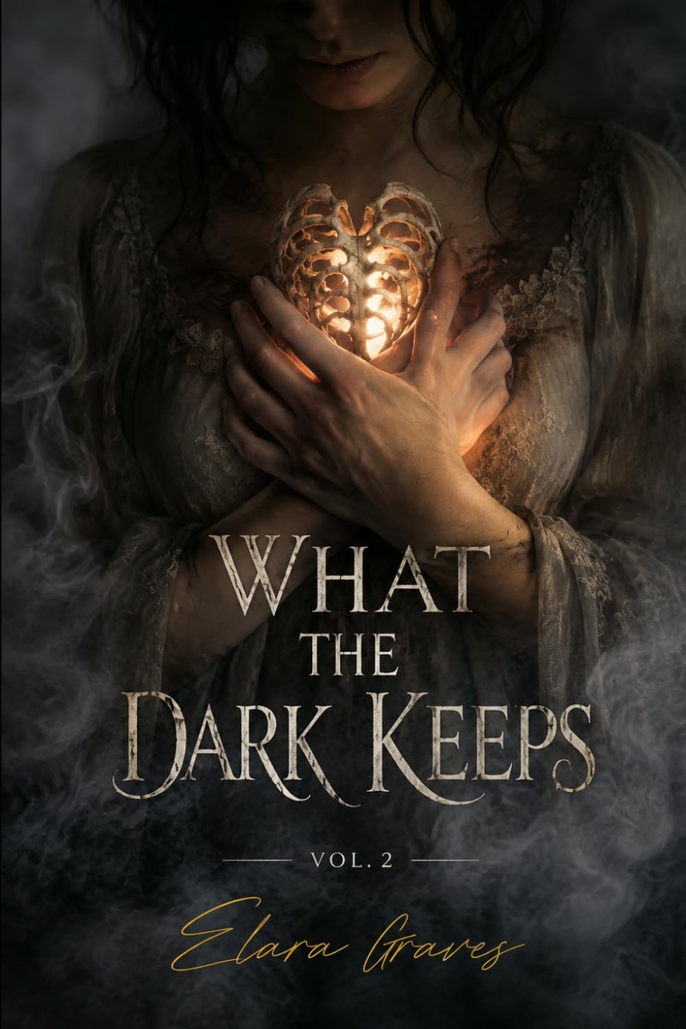 What The Dark Keeps: Volume 2 (Gothic Romantic Short Horror Stories)
