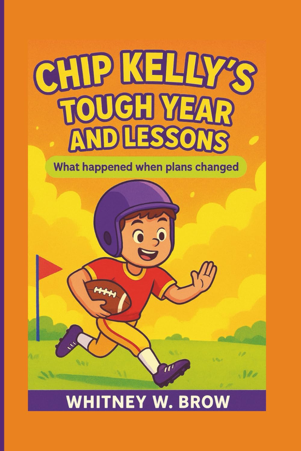CHIP KELLY’S TOUGH YEAR AND LESSONS: What happened when plans changed