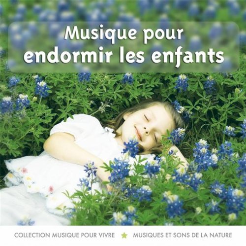 Musique Pour Endormir Les Enfants [Audio CD]