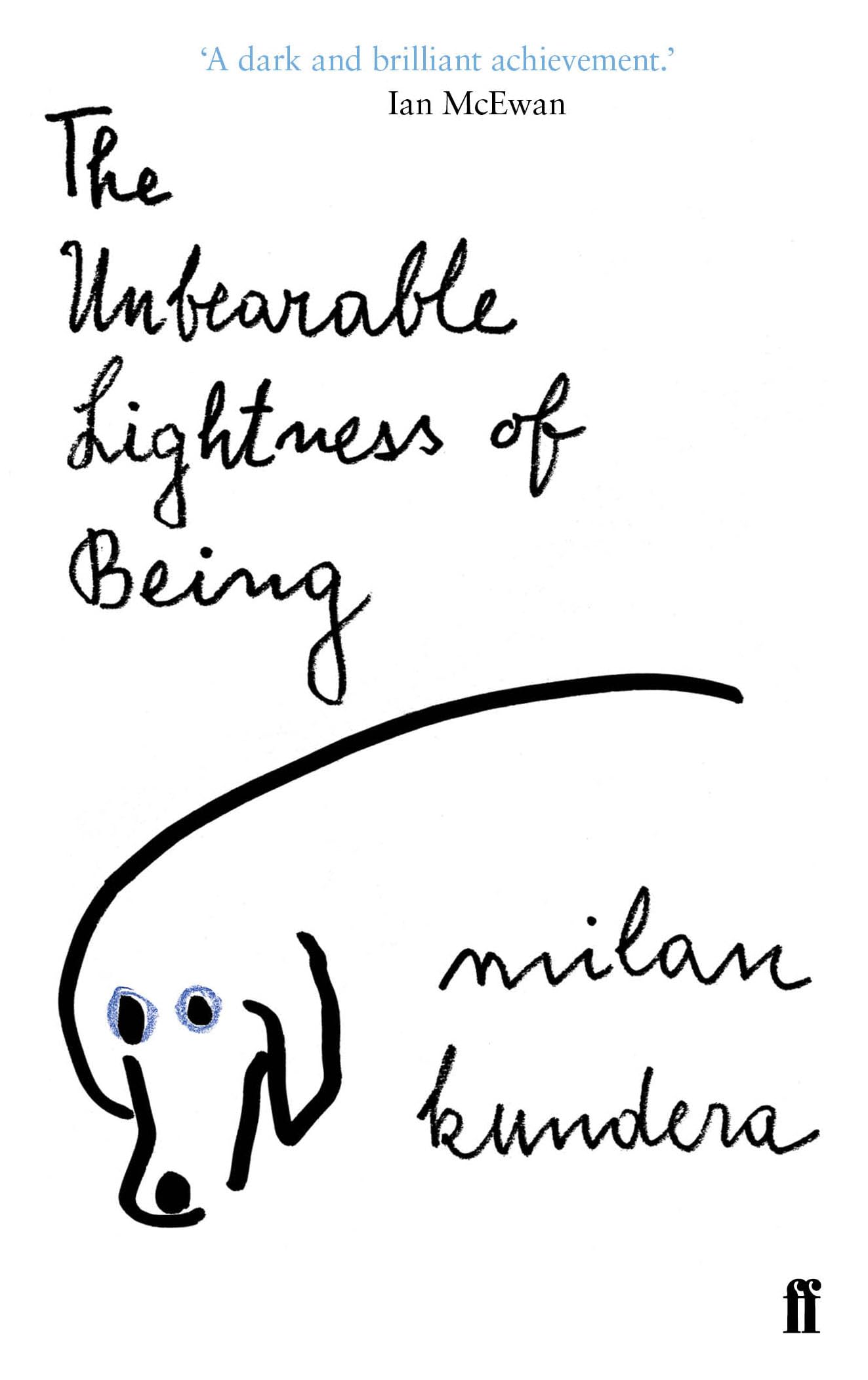 The Unbearable Lightness of Being [Paperback] Kundera, Milan