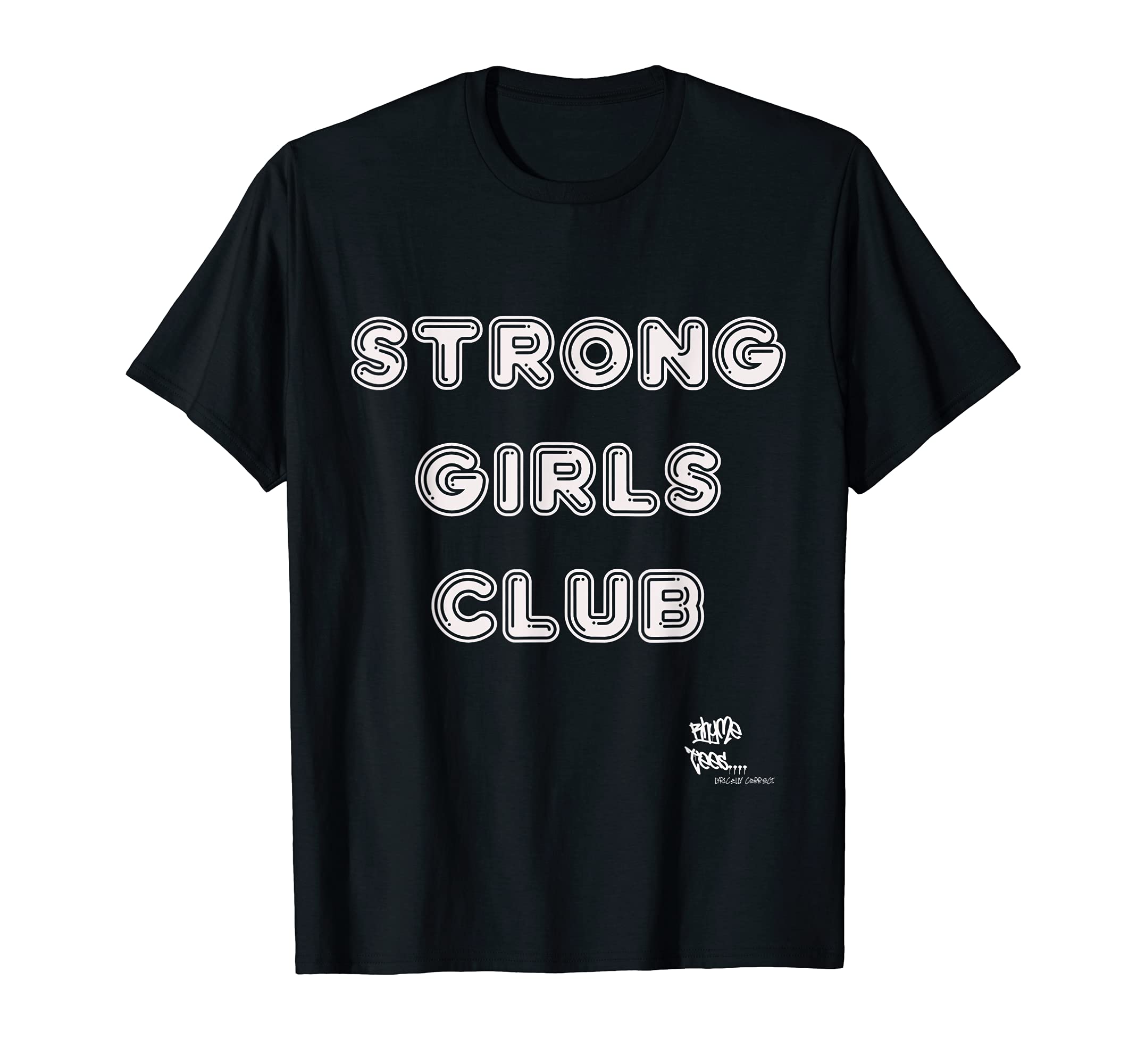 Rhyme TeesSTRONG GIRLS CLUB Mom Mama Mother Sister Sassy Funny Quote T-ShirtOEKO-TEX STANDARD 100