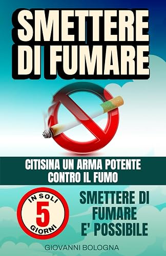 SMETTERE DI FUMARE: Citisina può aiutarti a vincere la dipendenza dalla nicotina. Rimedio naturale efficace per la riduzione del craving. Migliora la tua salute ed elimina l'astinenza.