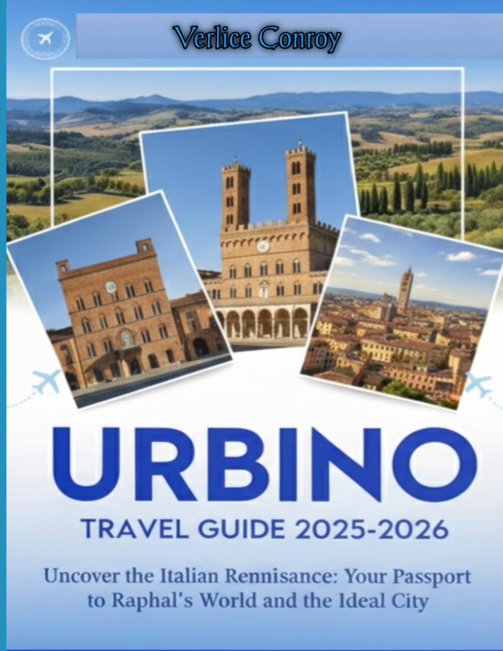 Urbino Travel Guide 2025-2026