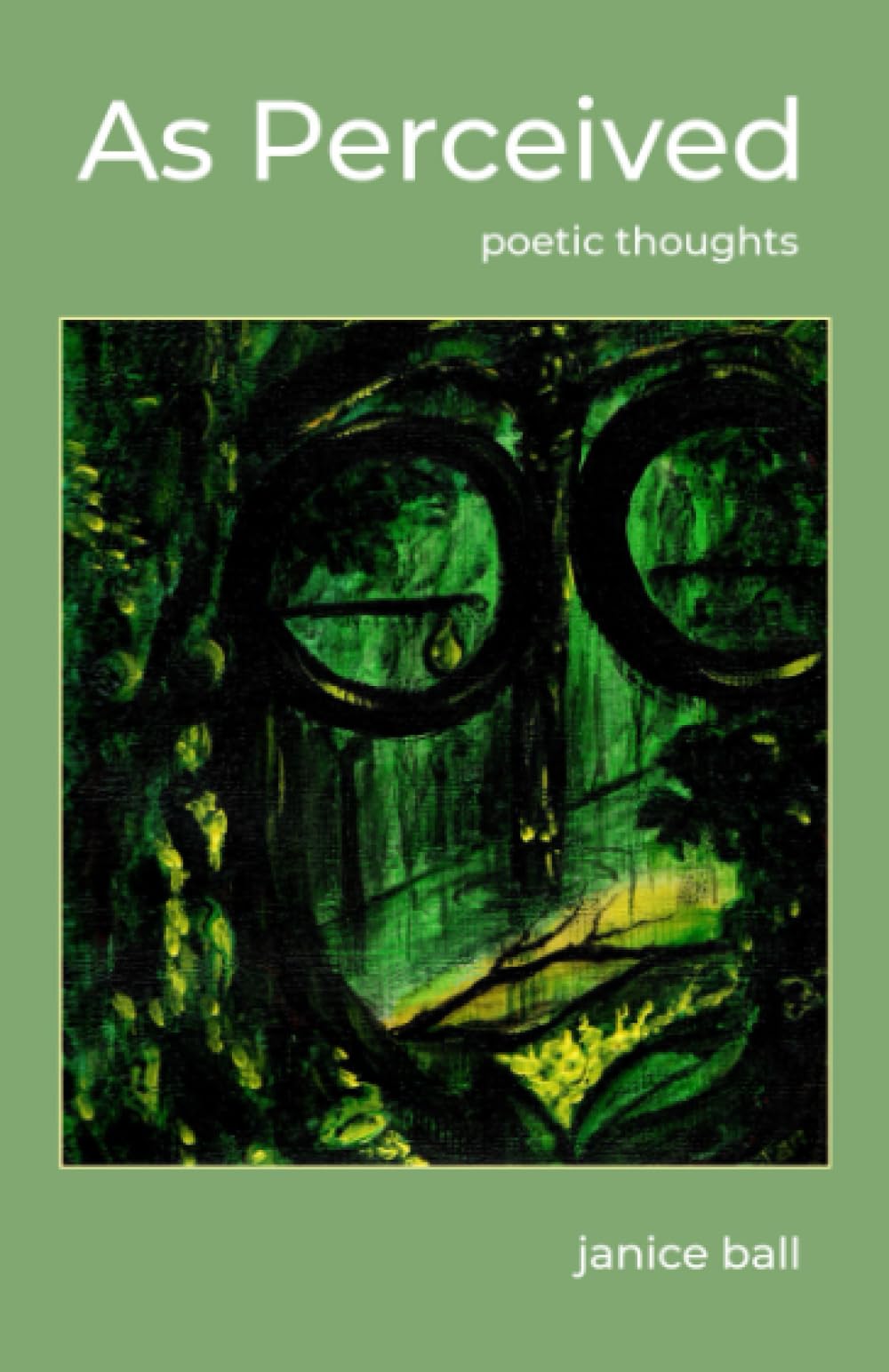 As Perceived: Poetic Thoughts