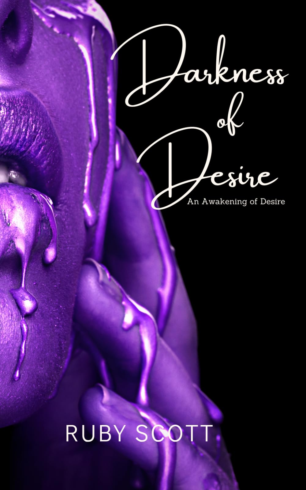 Darkness of Desire: A sapphic Novel of Erotic Romance (An Awakening Of Desire)