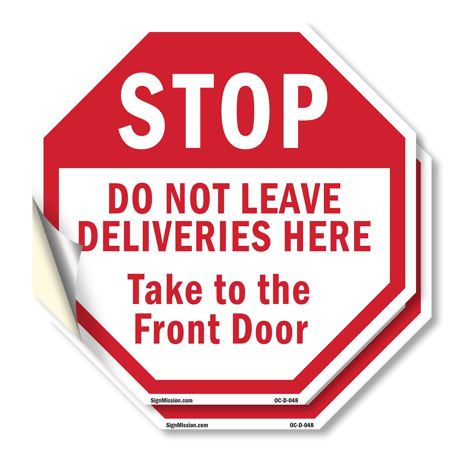 Stop Do Not Leave Deliveries Here Take to The Front Door (2 Pack) 4 inch X 4 inch Octagon Vinyl Label Decal Sticker Weather Resistant, UV Protected