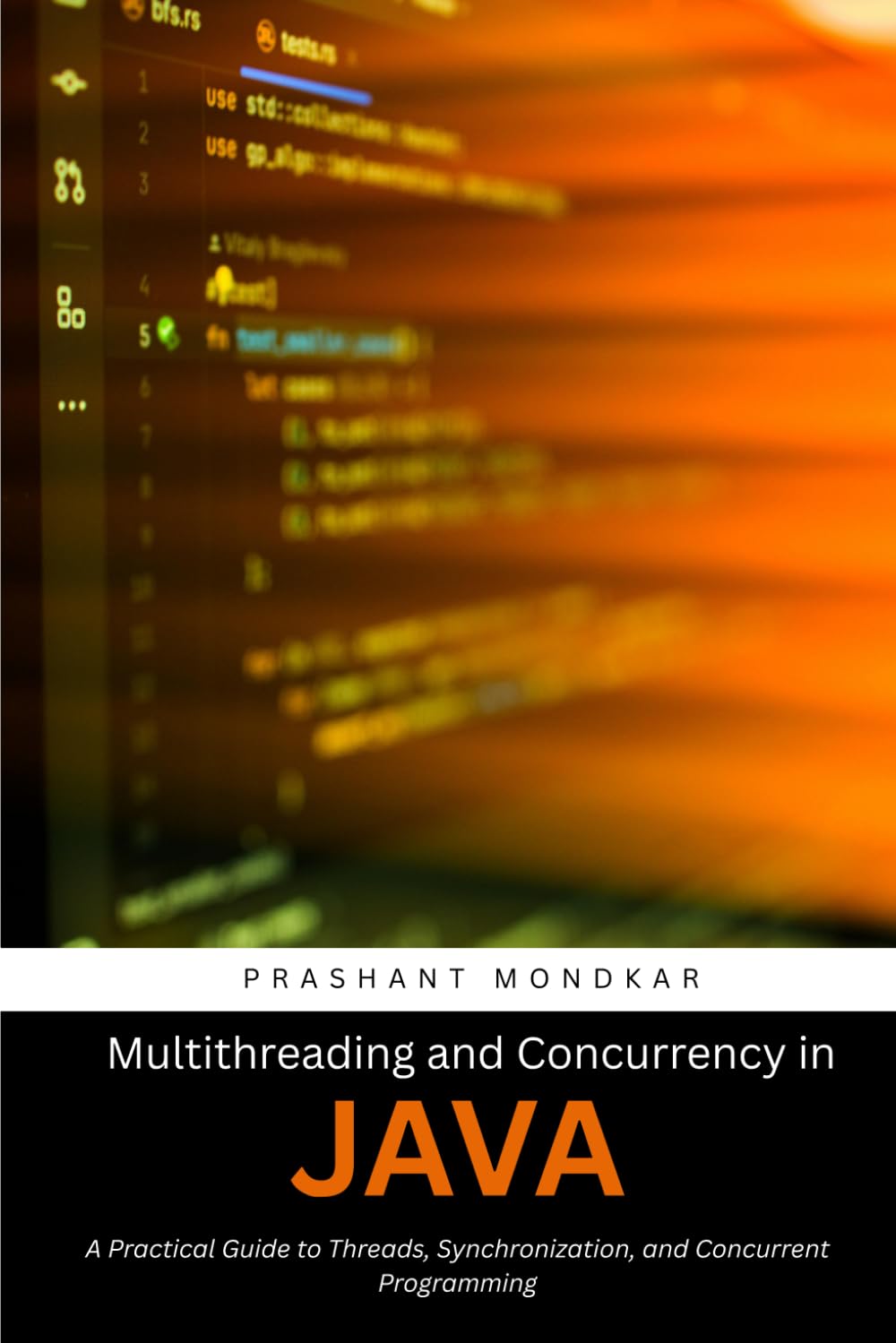 Multithreading and Concurrency in Java: A Practical Guide to Threads, Synchronization, and Concurrent Programming