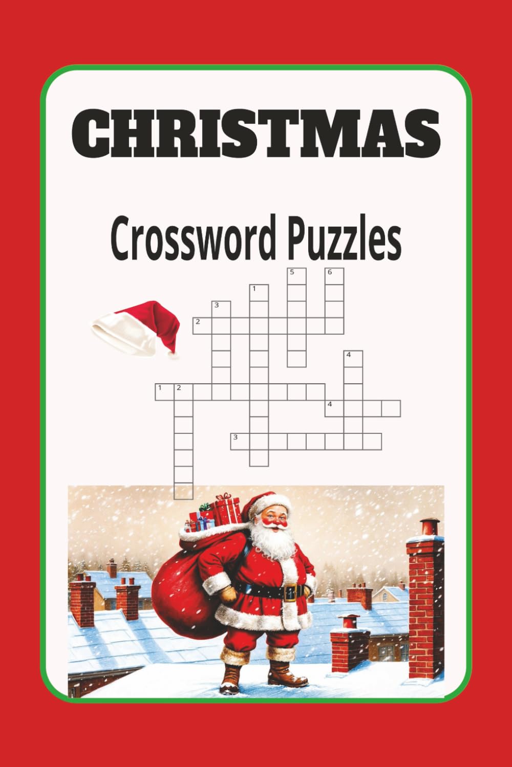 Christmas Crossword Puzzles: Crossword Puzzle with Easy to Read Print about Christmas, holiday season ,santa and More| 6x9 inches,120 pages|18+Puzzles...Gift for christmas
