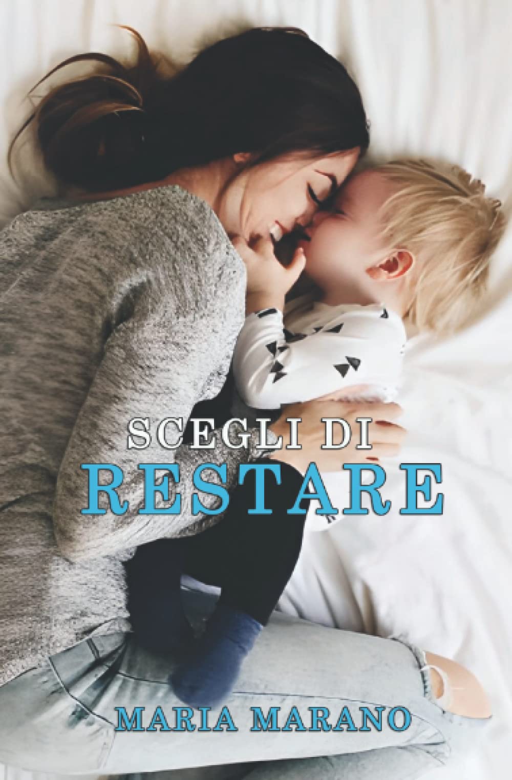 Scegli di restare (Italian Edition)