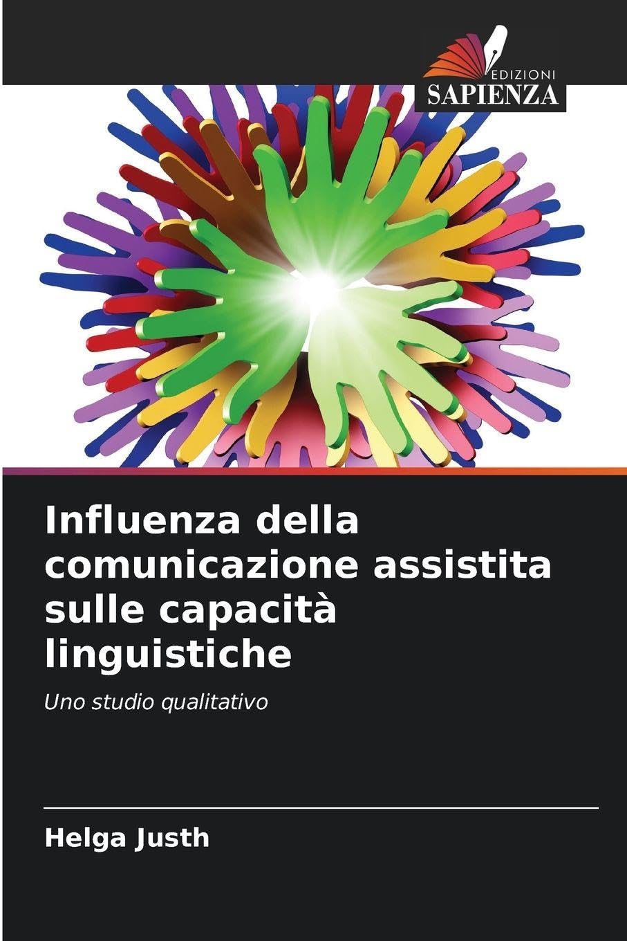 Influenza della comunicazione assistita sulle capacità linguistiche: Uno studio qualitativo