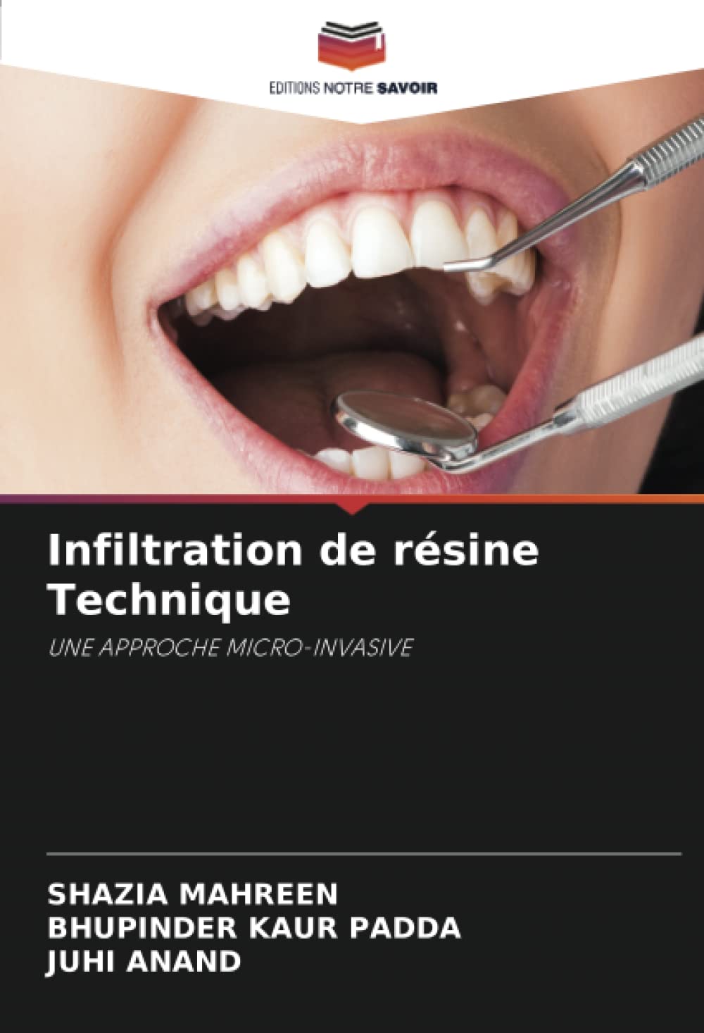 Infiltration de résine Technique