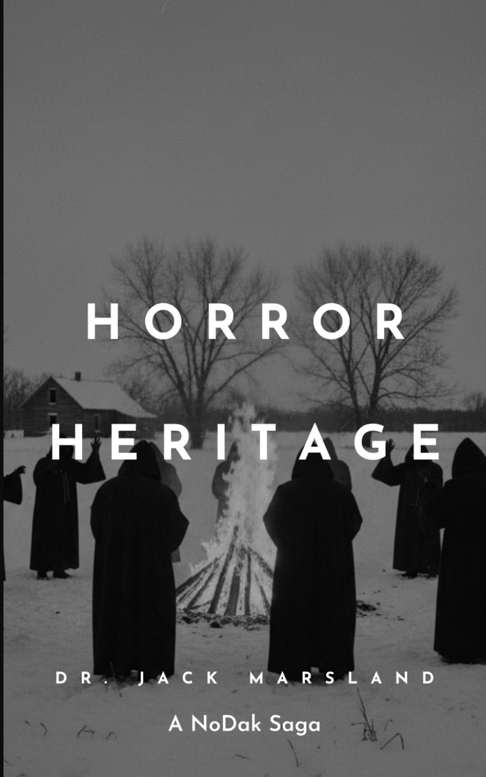 Horror Heritage: A NoDak Saga