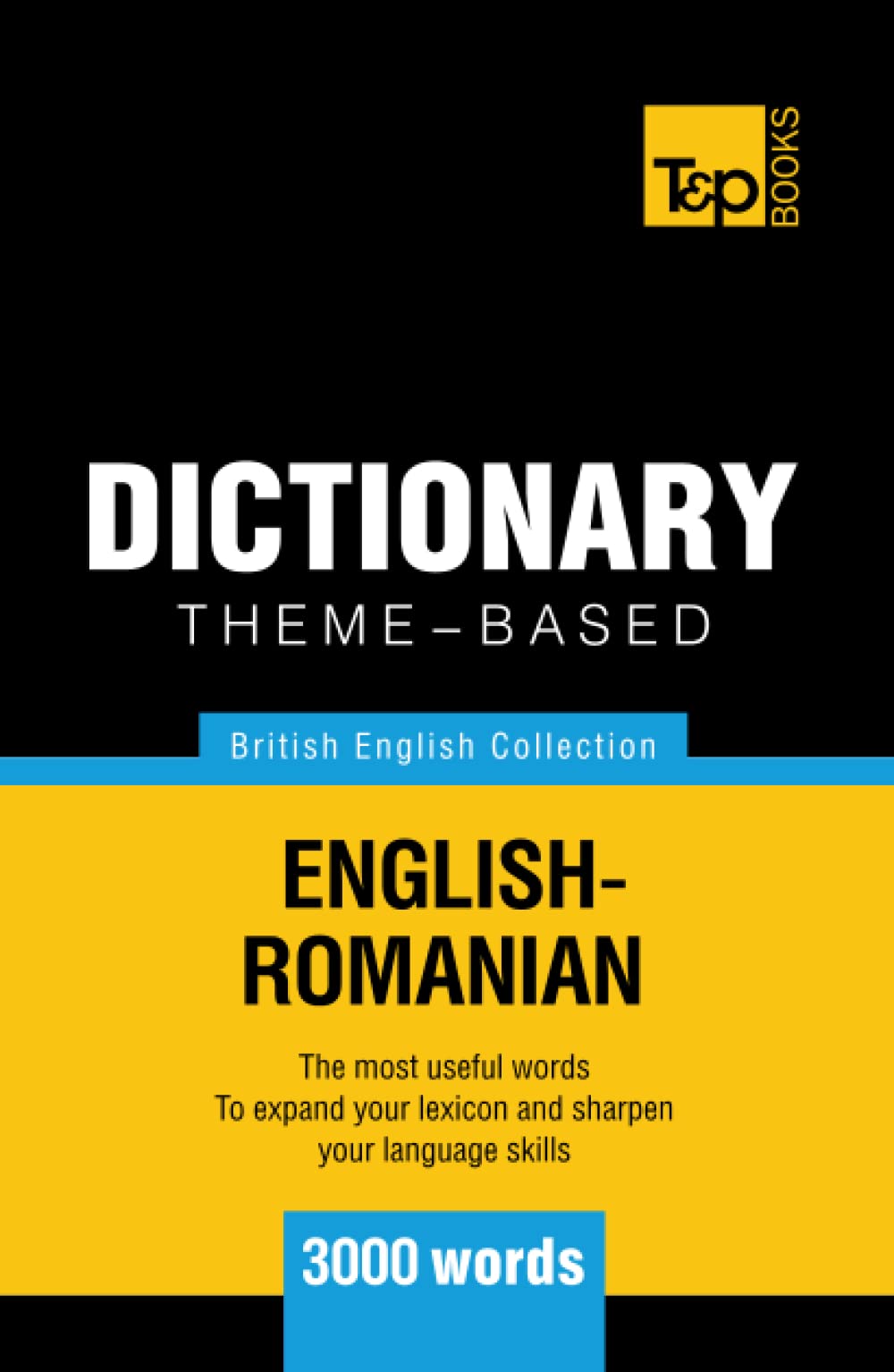 Theme-based dictionary British English-Romanian - 3000 words (British English Collection)
