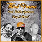  Keep It Movin (feat. Bubba Sparxxx)