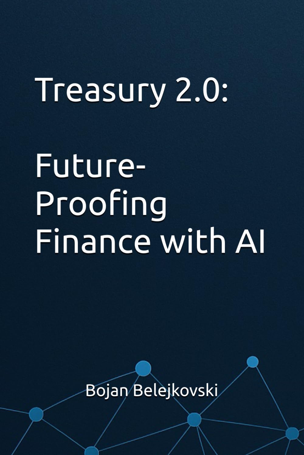 Treasury 2.0: Future-Proofing Finance with AI