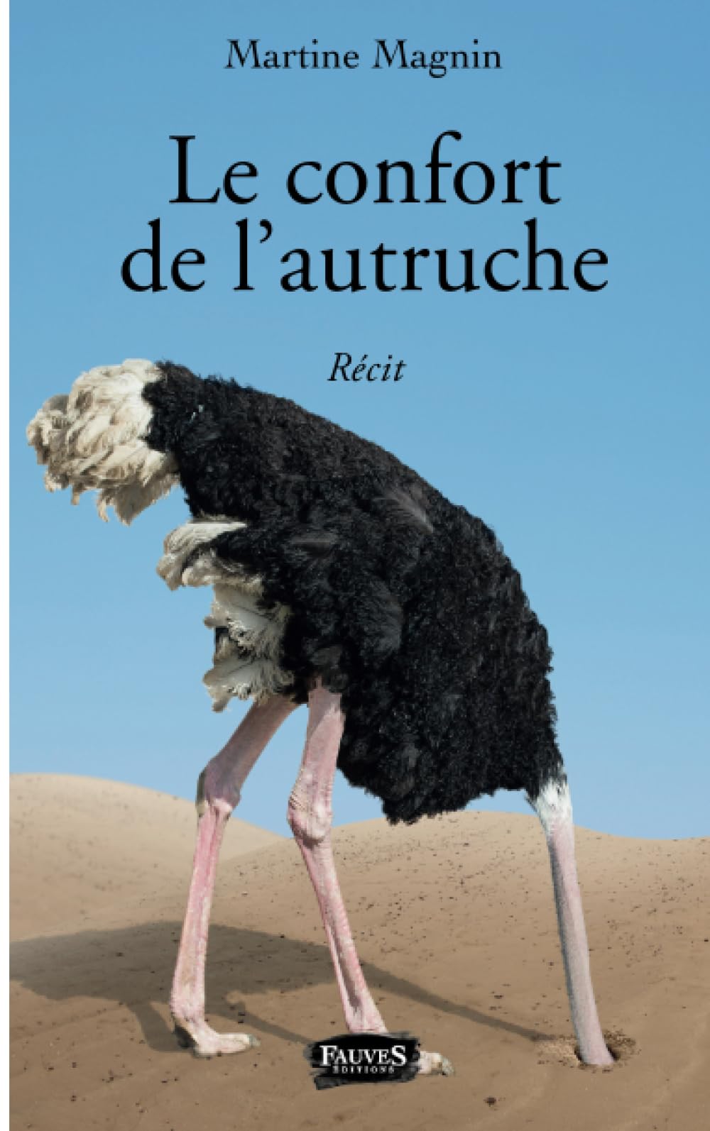 Le confort de l'autruche