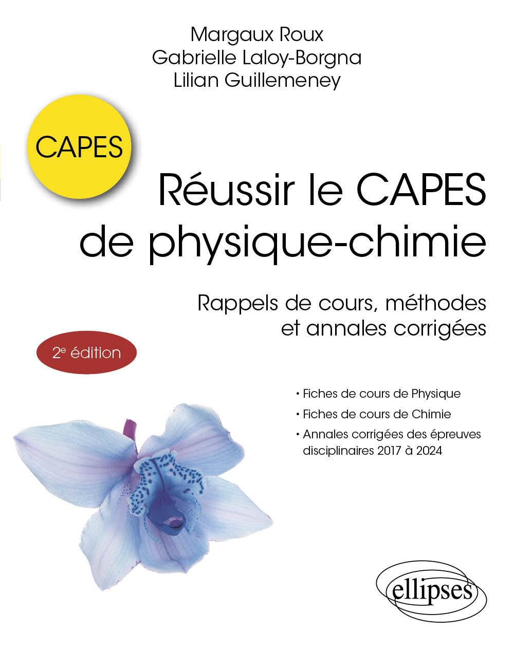 Réussir le CAPES de physique-chimie: Rappels de cours, méthodes et annales corrigées