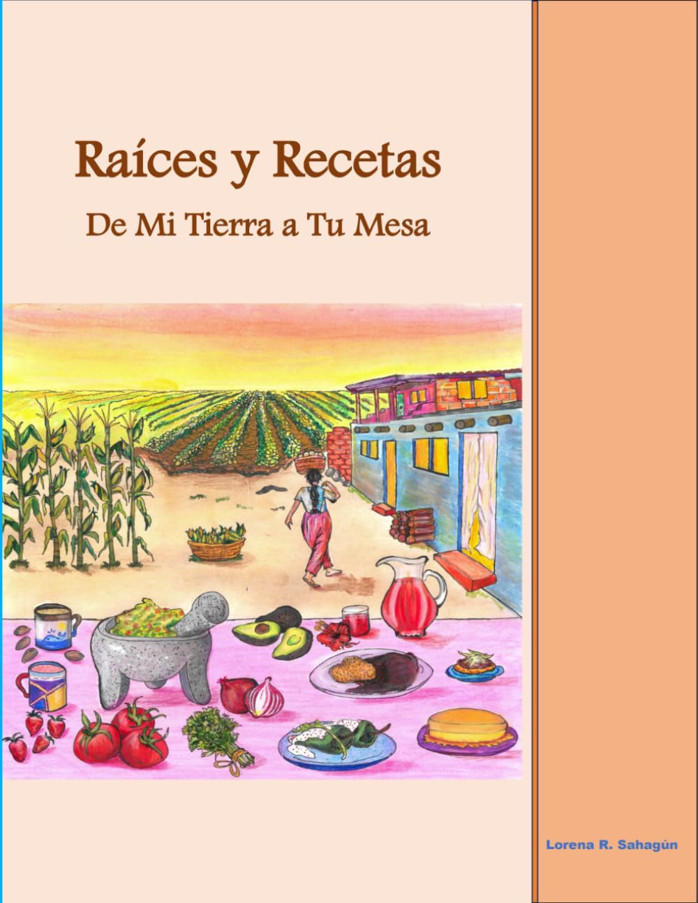 Raíces y Recetas De Mi Tierra a Tu Mesa