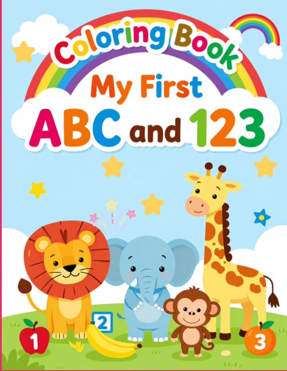My First ABC and 123 : Coloring Book: Learn the Alphabet with Animals and Counting 1-10 with Fruits