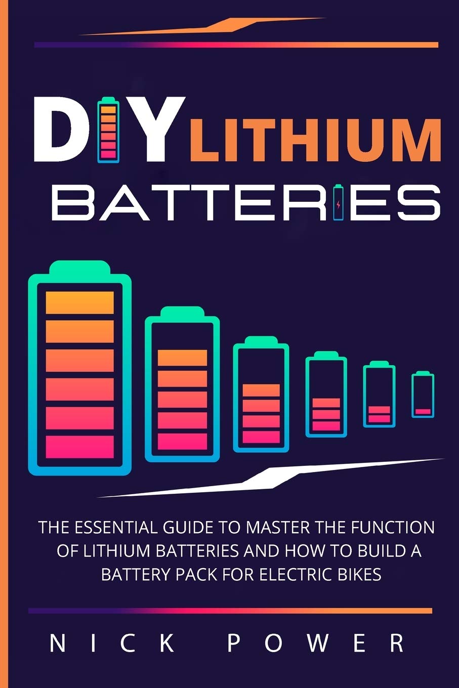 Buy DIY Lithium Batteries The Essential Guide to Master the Function