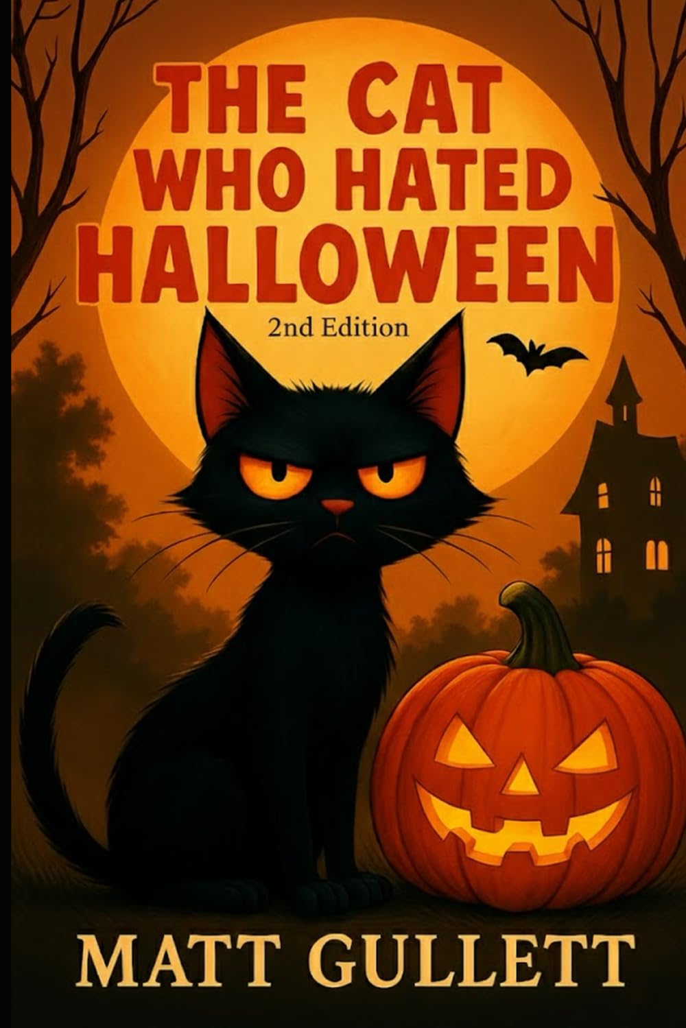 The Cat Who Hated Halloween: 2nd Edition