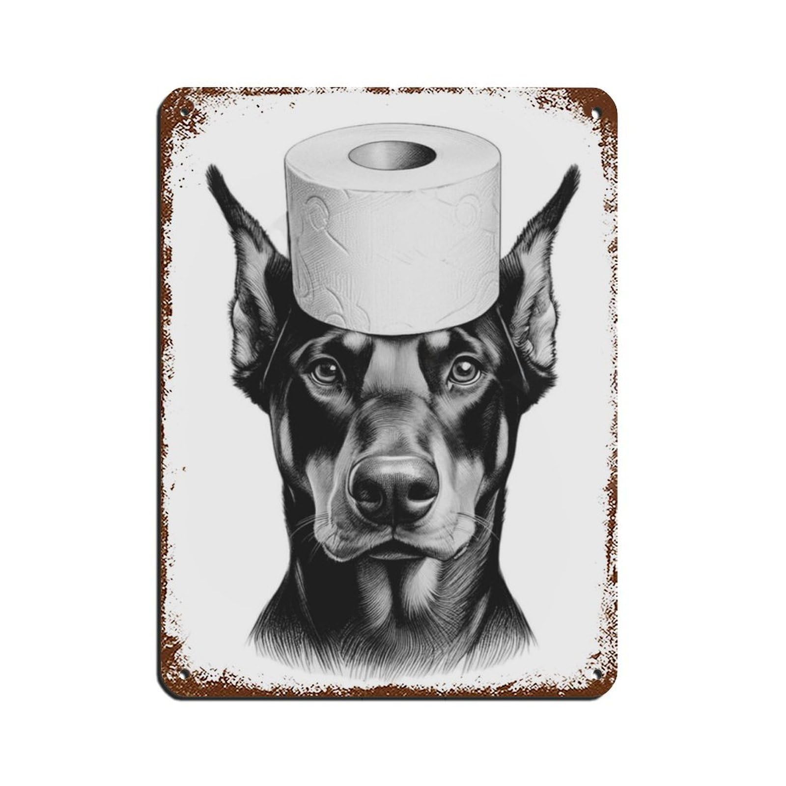 Doberman Pinscher Dog Art,toilet Paper on Head Retro Poster Metal Tin Sign Chic Art Retro Iron Painting Bar People Cave Cafe Family Garage Poster Wall Decoration 12x16inch(30x40cm)