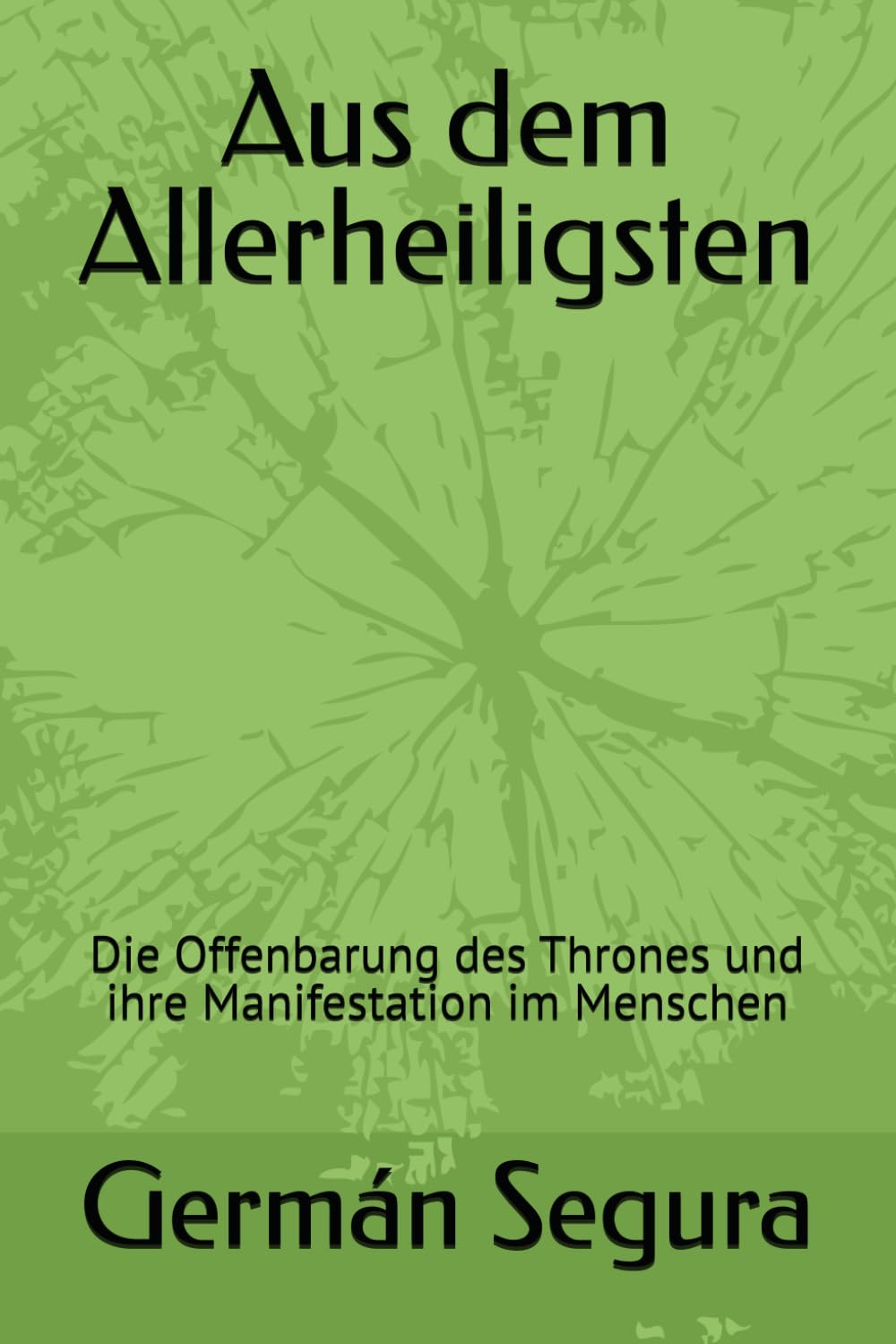 Aus dem Allerheiligsten: Die Offenbarung des Thrones und ihre Manifestation im Menschen