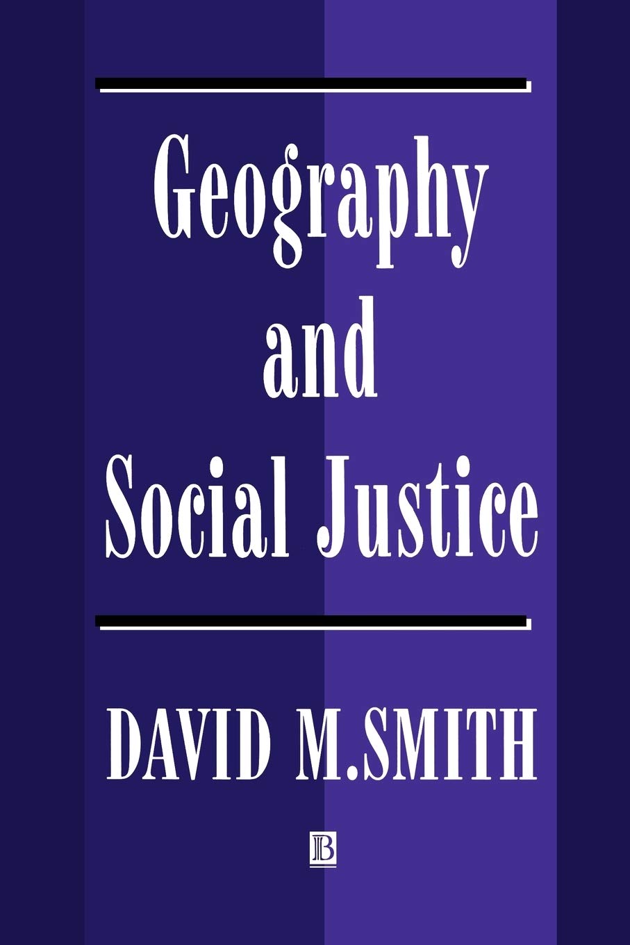 Geography Social Justice: Social Justice in a Changing World
