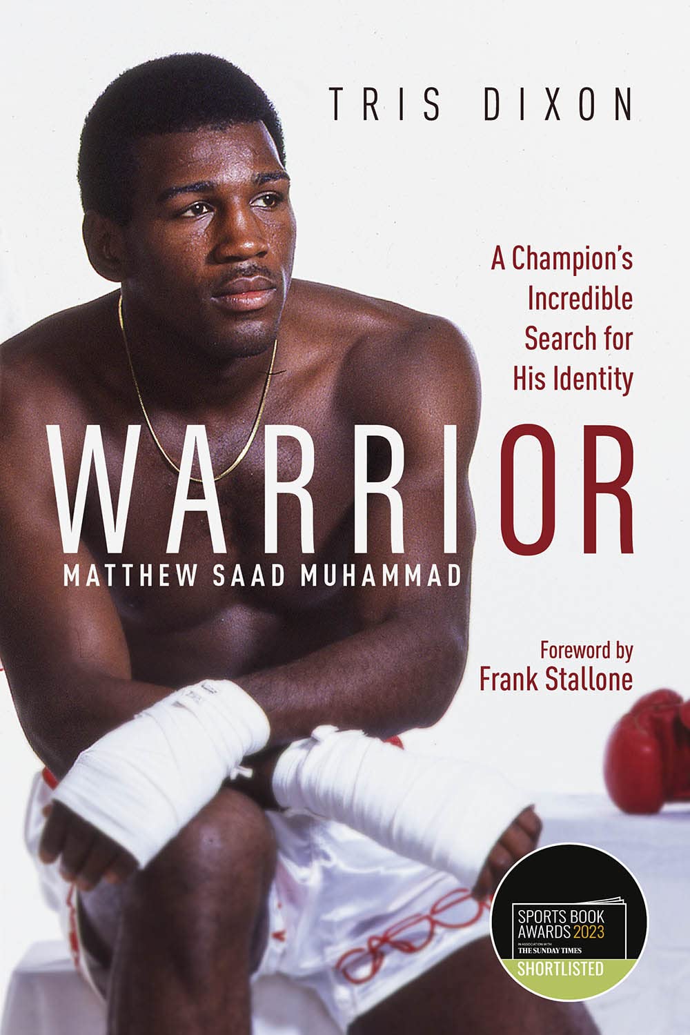 Warrior : (Shortlisted for the Sunday Times Sports Book Awards 2023) by Tris ...