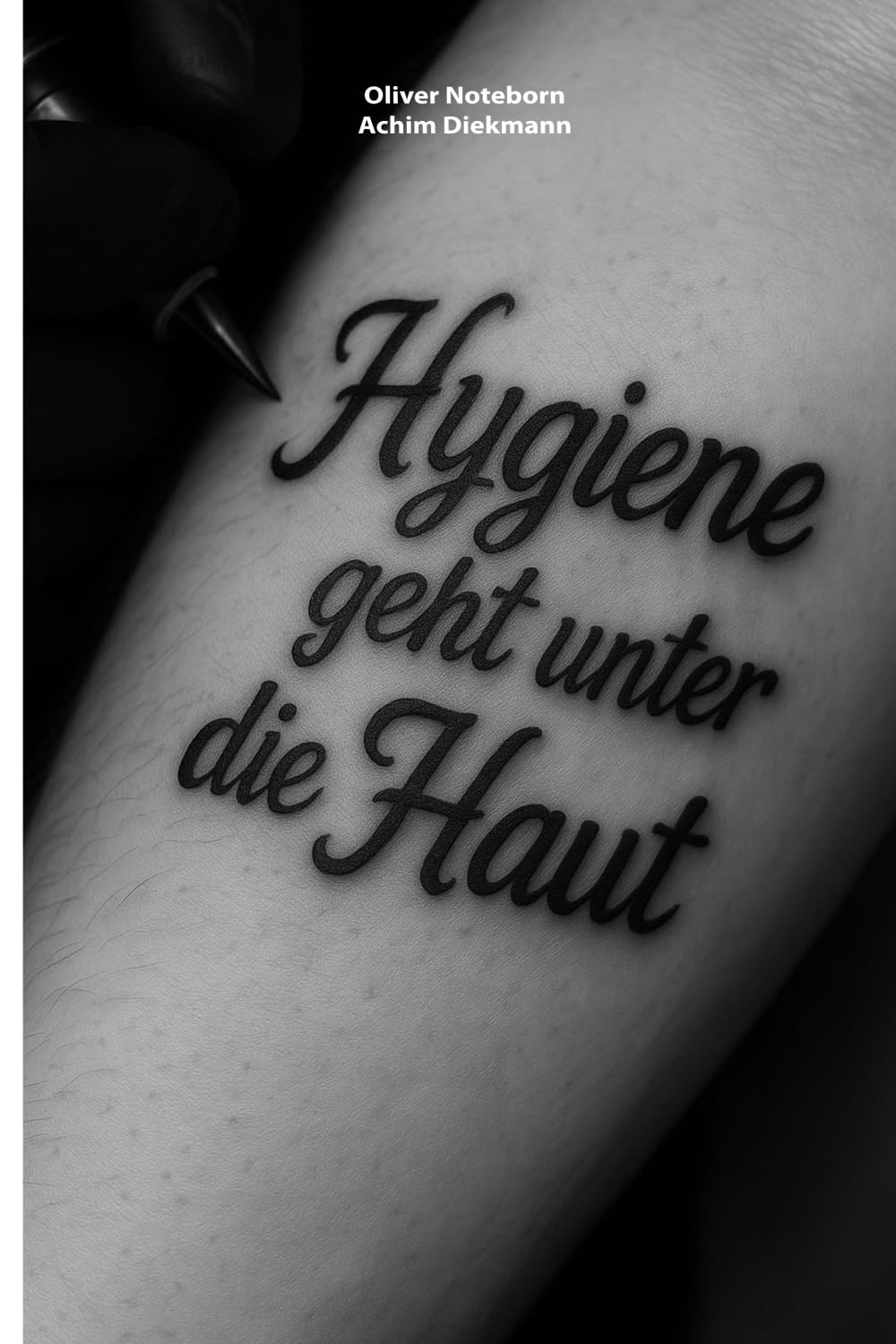 Hygiene geht unter die Haut: Der professionelle Hygieneleitfaden für Tattoo-Studios nach DIN EN 17169 (Tattoo Hygiene)