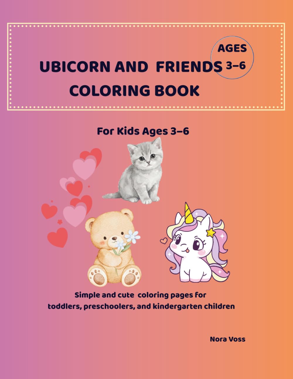 Big & Easy Unicorn and Friends Coloring Book for Kids Ages 3–6: Cute Unicorns, Magical Animals and Fun Fantasy Coloring Pages for Toddlers and ... unicorn coloring book for kids ages 3–6?)