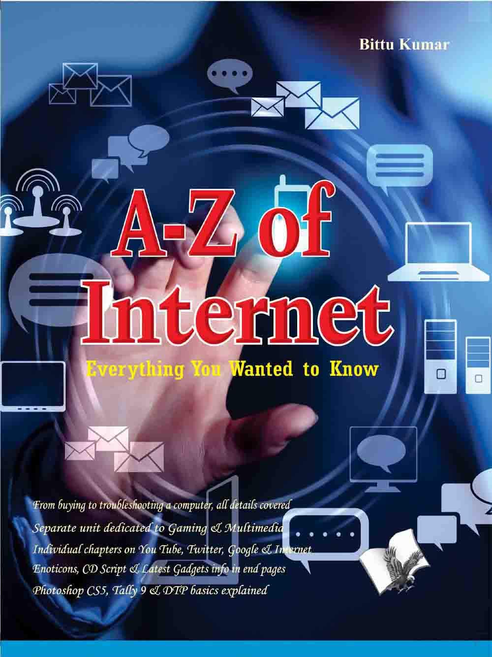 A To Z Of Internet: Everything You Wanted To Know