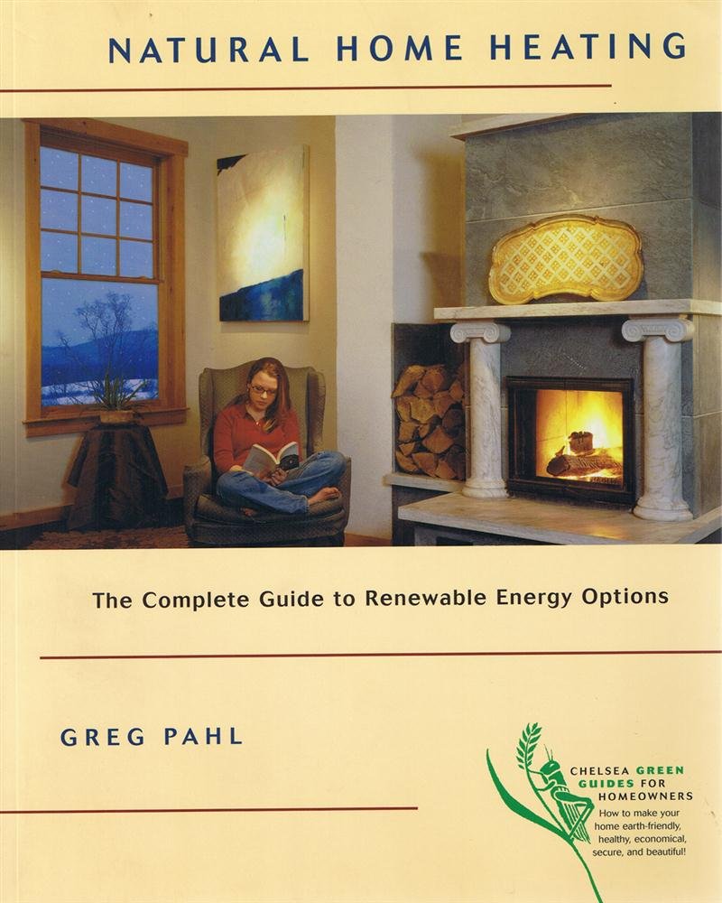Buy Natural Home Heating: The Complete Guide to Renewable Energy Options — BookShops.in