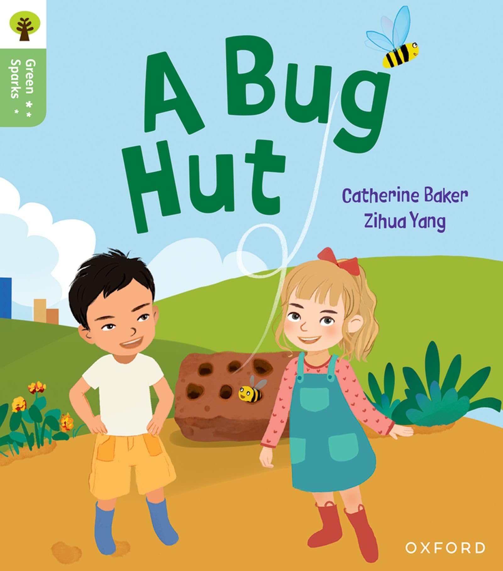 Oxford Reading Tree Green Sparks: Level 1+: A Bug Hut by Cath... - 9781382056823