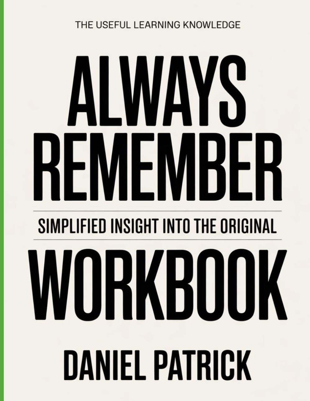 The Useful Learning Knowledge Always Remember: Simplified insight into the original