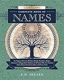 Llewellyn's Complete Book of Names: For Pagans, Witches, Wiccans, Druids, Heathens, Mages, Shamans & Independent Thinkers of All Sorts (Llewellyn's Complete Book Series, 3)