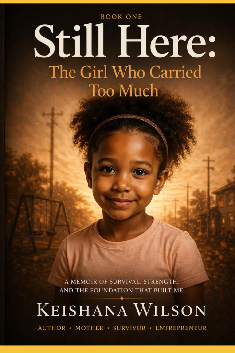 Still Here: The Girl Who Carried Too Much